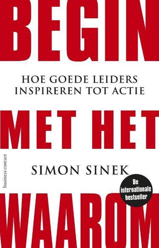 Begin met het waarom - Simon Sinek